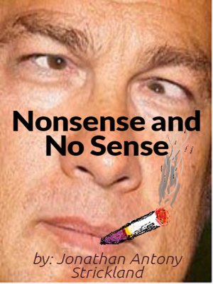 cover image of Nonsense and No Sense